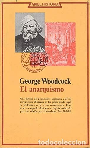 Libri di seconda mano: El anarquismo: historia de las ideas y movimientos libertarios- 9788434465138