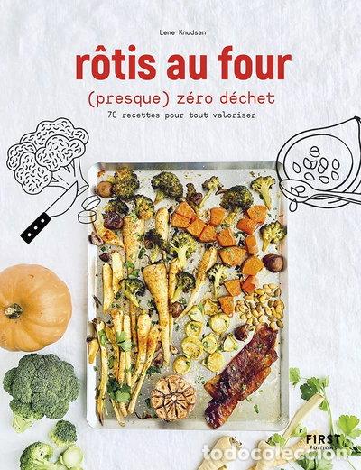 Libros: R&ocirc;tis au four (presque) z&eacute;ro d&eacute;chet- 9782412070208