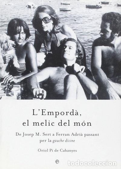 Libros: L'Empord&agrave;, el melic del m&oacute;n- 9788497344166
