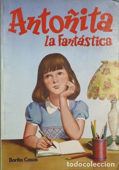Livres: Anto&ntilde;ita la Fant&aacute;stica- 9788406033891