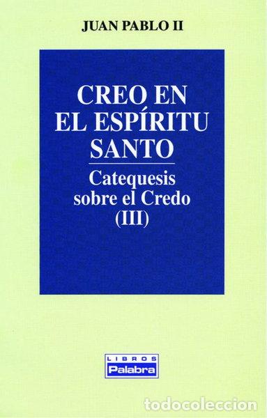 Libri di seconda mano: Creo en el Esp&iacute;ritu Santo- 9788482391083