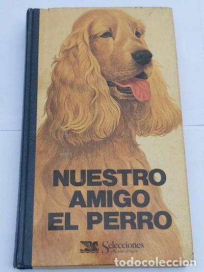 Libri di seconda mano: Nuestro amigo el perro- 9788471422576