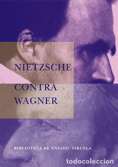 Libros: Nietzsche contra Wagner- 9788478446025