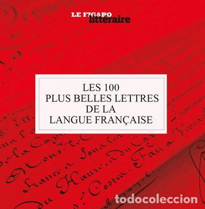 books: Les 100 plus belles lettres de la langue fran&ccedil;aise- 9782810508686