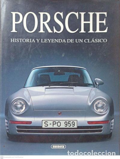 Libri di seconda mano: Porsche: historia y leyenda de un cl&aacute;sico- 9788430574377