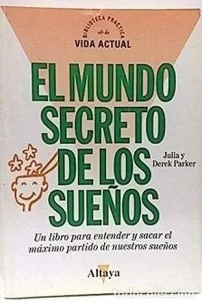 Libri di seconda mano: El Mundo Secreto De Los Sue&ntilde;os- 9788448702830