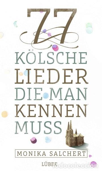 Libros: 77 k&ouml;lsche Lieder, die man kennen muss- 9783431040982