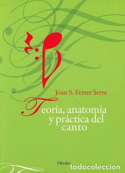 B&uuml;cher: Teor&iacute;a, anatom&iacute;a y pr&aacute;ctica del canto- 9788425426032