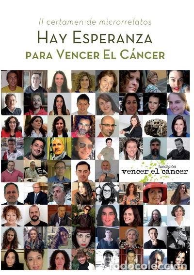 B&uuml;cher: Hay esperanza II certamen de microrrelatos para vencer el c&aacute;ncer- 9788468685465