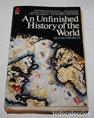 Livros em segunda m&atilde;o: An Unfinished History of the World- 9780330264587