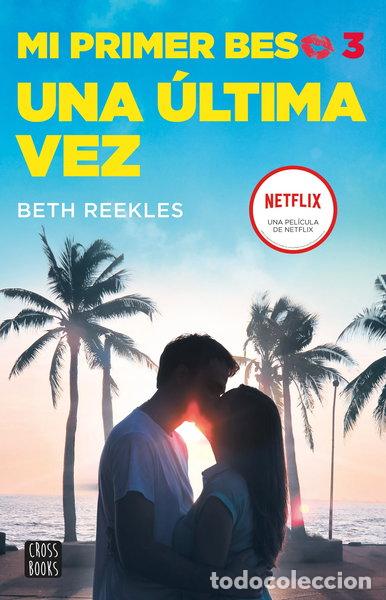 Livros em segunda m&atilde;o: Mi primer beso 3. Una &uacute;ltima vez- 9788408236863