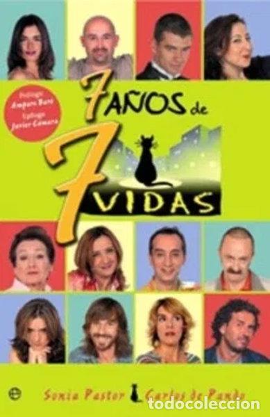 Libros: 7 A&ntilde;os de 7 Vidas- 9788497344319
