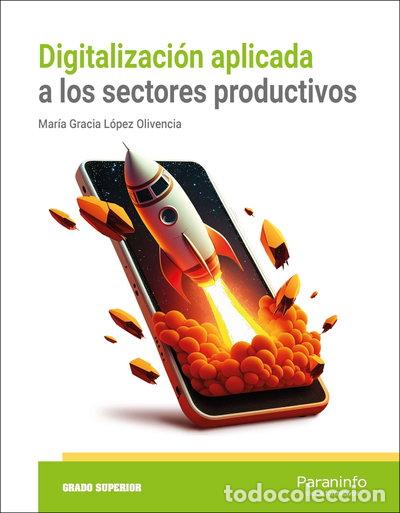 Libros: Digitalizaci&oacute;n aplicada a los sectores productivos (GS)- 9788413679129