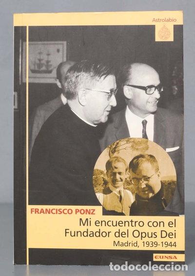 Libros: Mi encuentro con el fundador del Opus Dei- 9788431317409