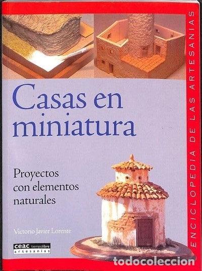 Livres: Casas en miniatura: proyectos con elementos naturales- 9788432985362