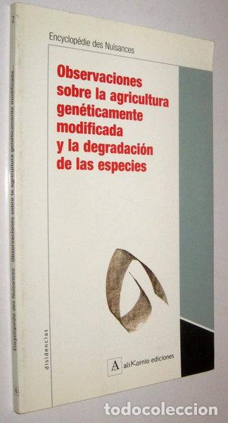 Libros: Observaciones Sobre La Agricultura Gen&eacute;ticamente Modificada Y La Degradaci&oacute;n ...- 9788493162511