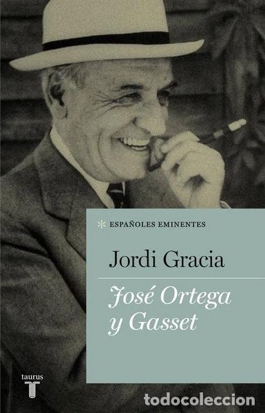 Libros: Jos&eacute; Ortega y Gasset- 9788430609505