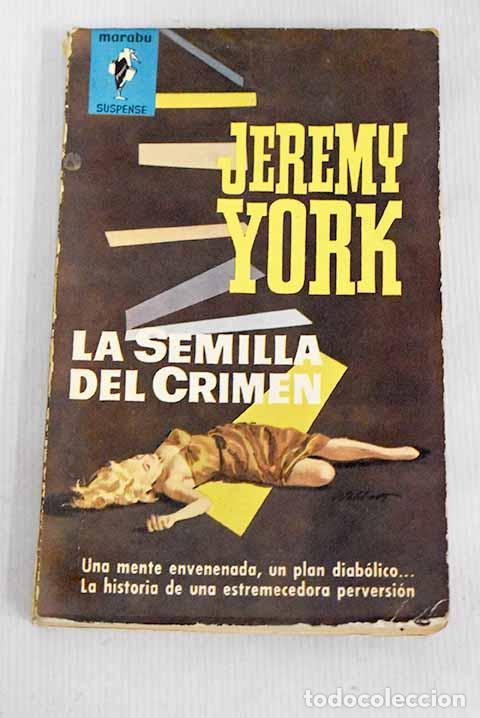Libros: La semilla del crimen.- (York, Jeremy)