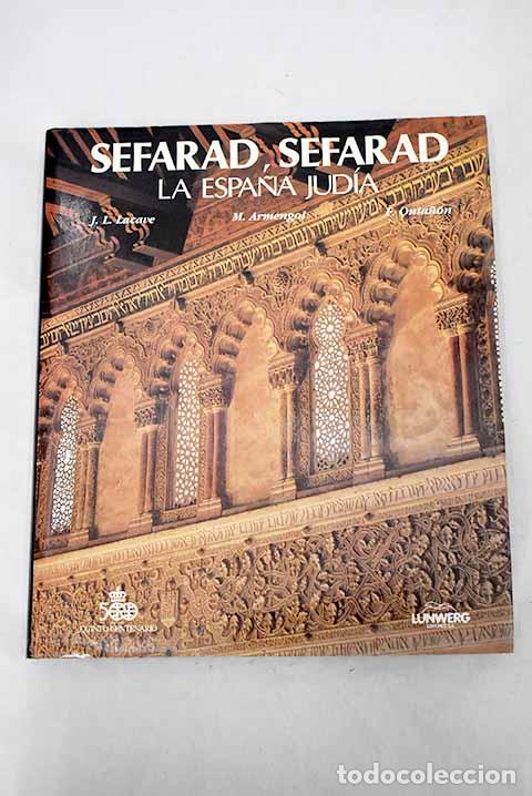 Libri di seconda mano: Sefarad, Sefarad: la Espa&ntilde;a jud&iacute;a.- Lacave, Jos&eacute; Luis