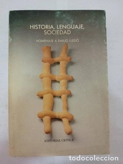 Livros em segunda m&atilde;o: Historia, lenguaje, sociedad: Homenaje a Emilio Lled&oacute;- 9788474234220