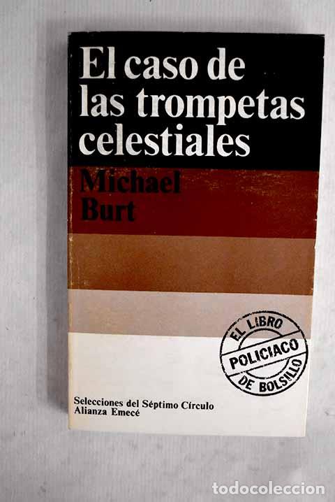 Libros: El caso de las trompetas celestiales.- Burt, Michael