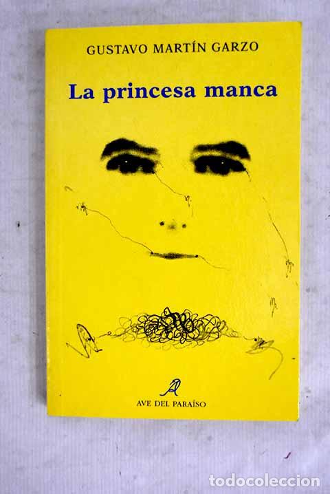books: La princesa manca: Mart&iacute;n Garzo, Gustavo.- Mart&iacute;n Garzo, Gustavo