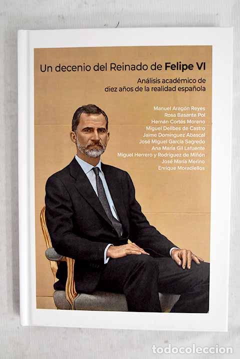 B&uuml;cher: Un decenio del Reinado de Felipe VI