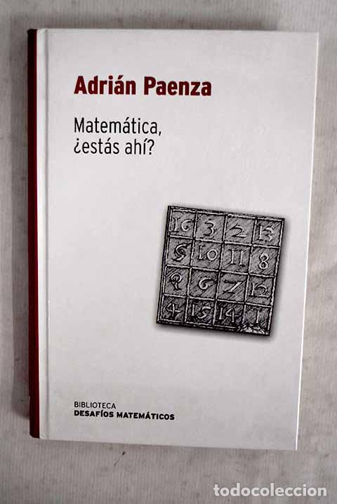 B&uuml;cher: Matem&aacute;tica--, &iquest;est&aacute;s ah&iacute;?.- Paenza, Adri&aacute;n