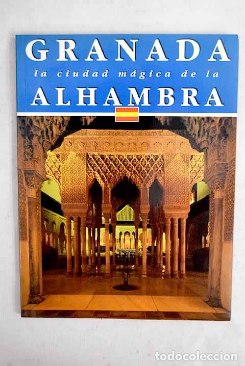 B&uuml;cher: Granada: la ciudad m&aacute;gica de la Alhambra.- Barbosa Garc&iacute;a, Mar&iacute;a Vicenta
