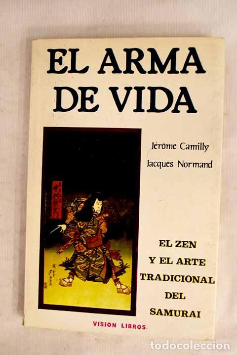 B&uuml;cher: Arma de vida, el: Camilly, J&eacute;rome; Normand, Jacques.- Camilly, J&eacute;rome; Normand, Jacques