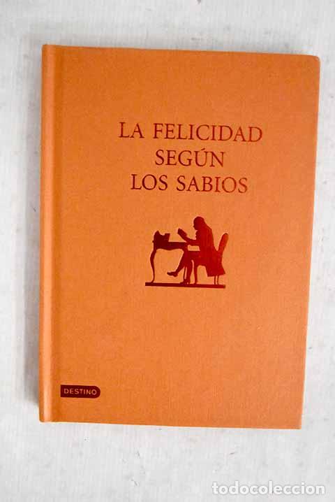 B&uuml;cher: La felicidad seg&uacute;n los sabios