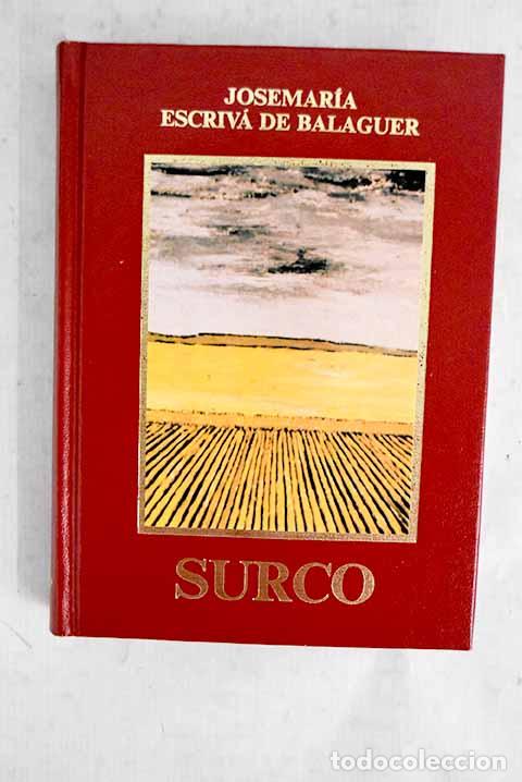books: Surco: Escriv&aacute; de Balaguer, Josemar&iacute;a , Santo.- Escriv&aacute; de Balaguer, Josemar&iacute;a , Santo