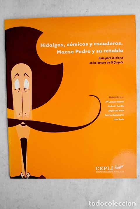 books: Hidalgos, c&oacute;micos y escuderos: Maese Pedro y su retablo