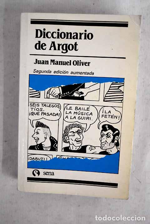 books: Diccionario de argot.- Oliver, Juan Manuel