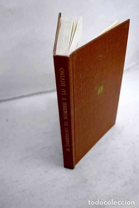 Libros: El hombre y lo divino.- Zambrano, Mar&iacute;a