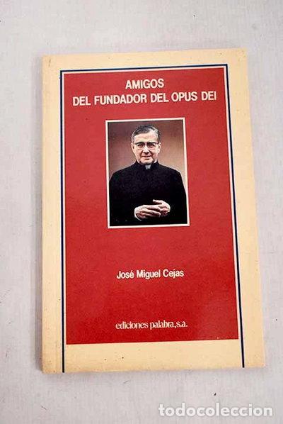 books: Amigos del fundador del Opus Dei- 9788471188168