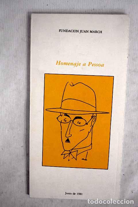 books: Homenaje a Pessoa: Fundaci&oacute;n Juan March, junio de 1981