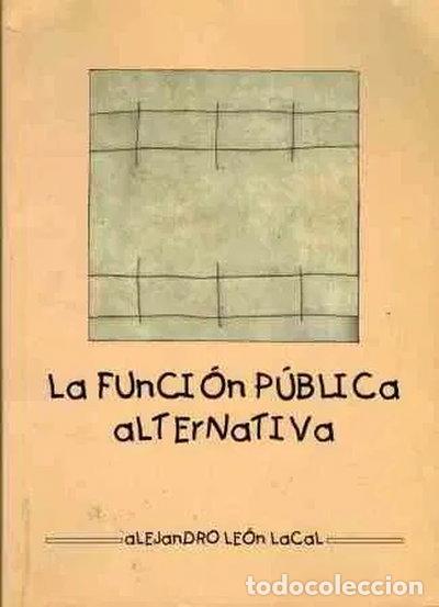 Livres: La funci&oacute;n p&uacute;blica alternativa- 9788488769657