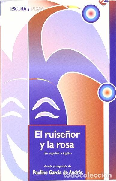 Livres: El ruise&ntilde;or y la rosa- 9788498420517