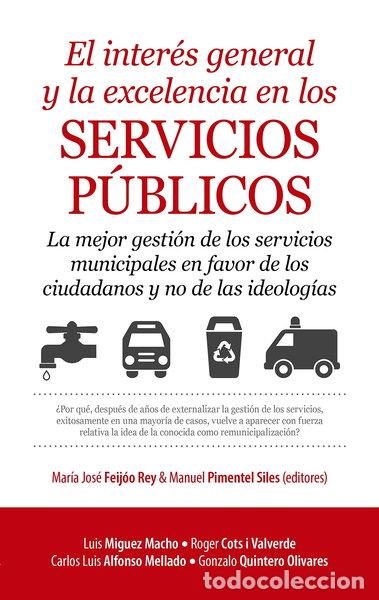 Libros: El inter&eacute;s general y la excelencia en los servicios p&uacute;blicos- 9788417229375