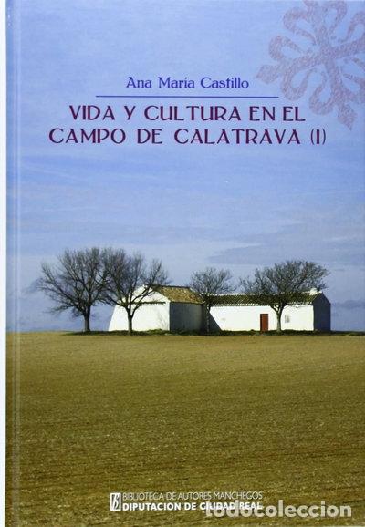 Libros: Vida y Cultura en el Campo de Calatrava (I)- 9788477893134
