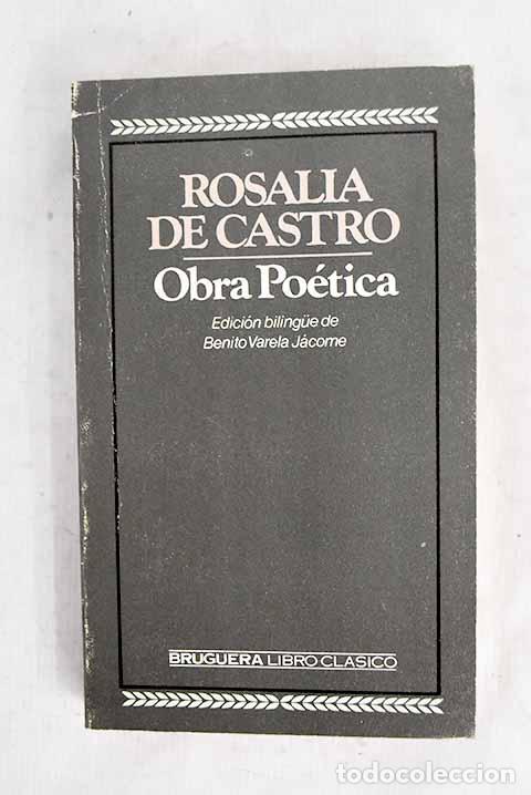 Livres: Obra po&eacute;tica: Castro, Rosal&iacute;a de.- Castro, Rosal&iacute;a de