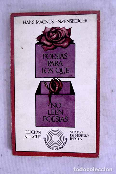 Livres: Poes&iacute;as para los que no leen poes&iacute;as: edici&oacute;n bilingue.- Enzensberger, Hans Magnus