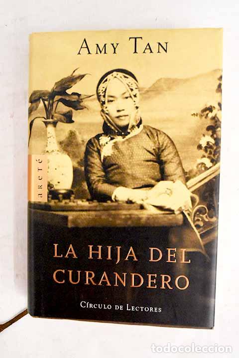 B&uuml;cher: La hija del curandero.- Tan, Amy