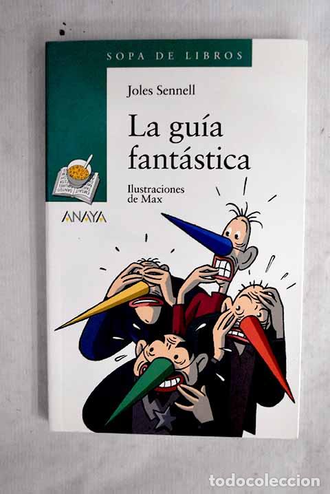 B&uuml;cher: La gu&iacute;a fant&aacute;stica: Sennell, Joles.- Sennell, Joles