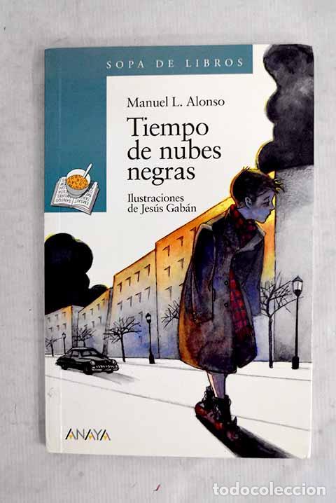 B&uuml;cher: Tiempo de nubes negras.- Alonso, Manuel L.