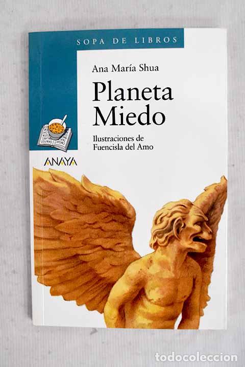 B&uuml;cher: Planeta miedo: Shua, Ana Mar&iacute;a.- Shua, Ana Mar&iacute;a