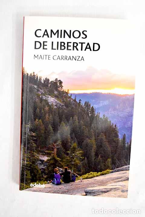 B&uuml;cher: Caminos de libertad: Carranza, Maite.- Carranza, Maite