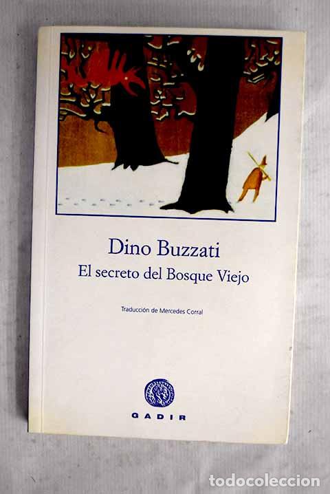 B&uuml;cher: El secreto del Bosque Viejo.- Buzzati, Dino