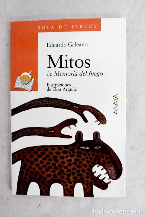 Libri di seconda mano: Mitos de Memoria del fuego .- Galeano, Eduardo